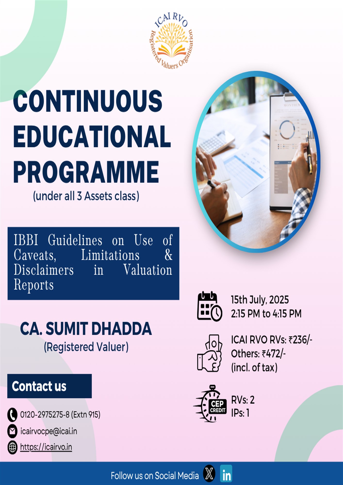 Continuous Educational Programmes (CEP) under clause (e) of sub-rule (2) of Rule 12 of the Companies (Registered Valuers and Valuation) Rules, 2017, to be held on 15th July 2025