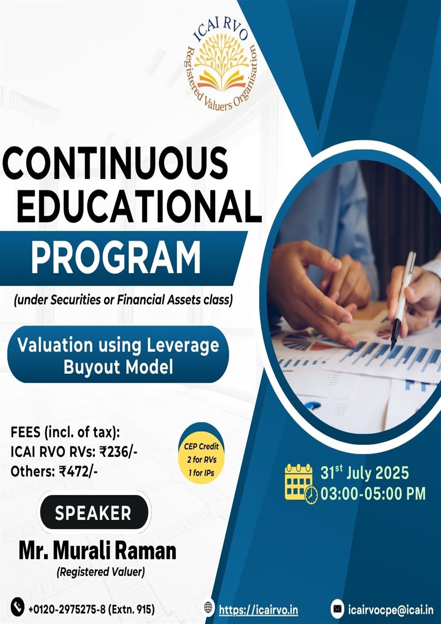 Continuous Educational Programmes (CEP) under clause (e) of sub-rule (2) of Rule 12 of the Companies (Registered Valuers and Valuation) Rules, 2017, to be held on 31st July 2025