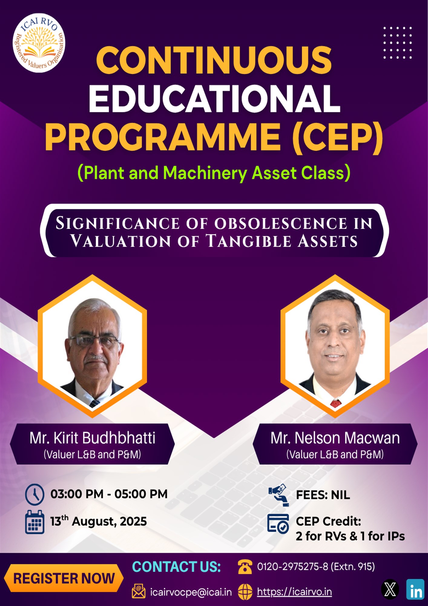 Continuous Educational Programmes (CEP) under clause (e) of sub-rule (2) of Rule 12 of the Companies (Registered Valuers and Valuation) Rules, 2017, to be held on 13th August 2025